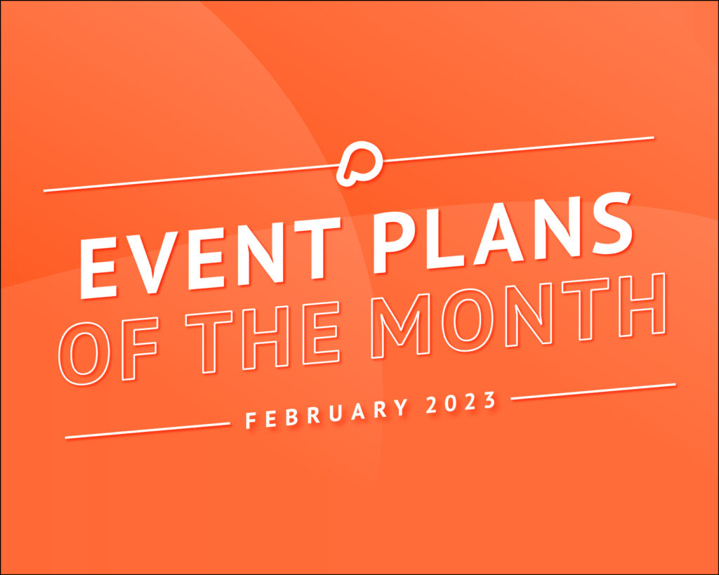 Event Plans of the Month - Feb