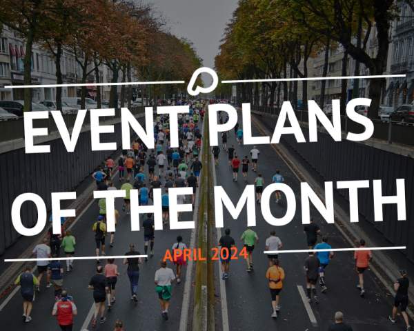 Event Plans of the Month - April